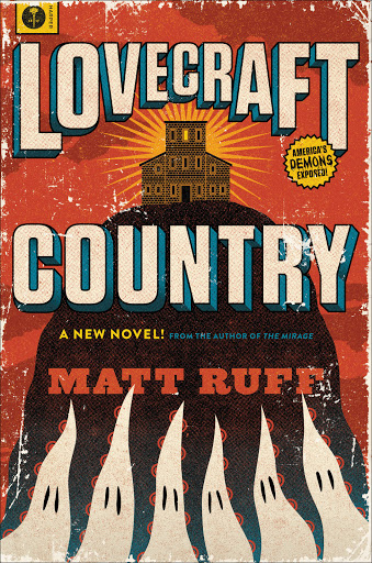 Lovecraft Country - A Novel